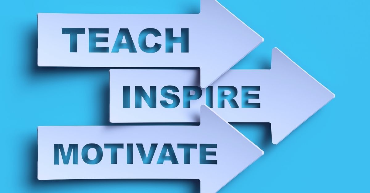 Three arrows with the words teach, Inspire, motivate written on them, set on a light blue background