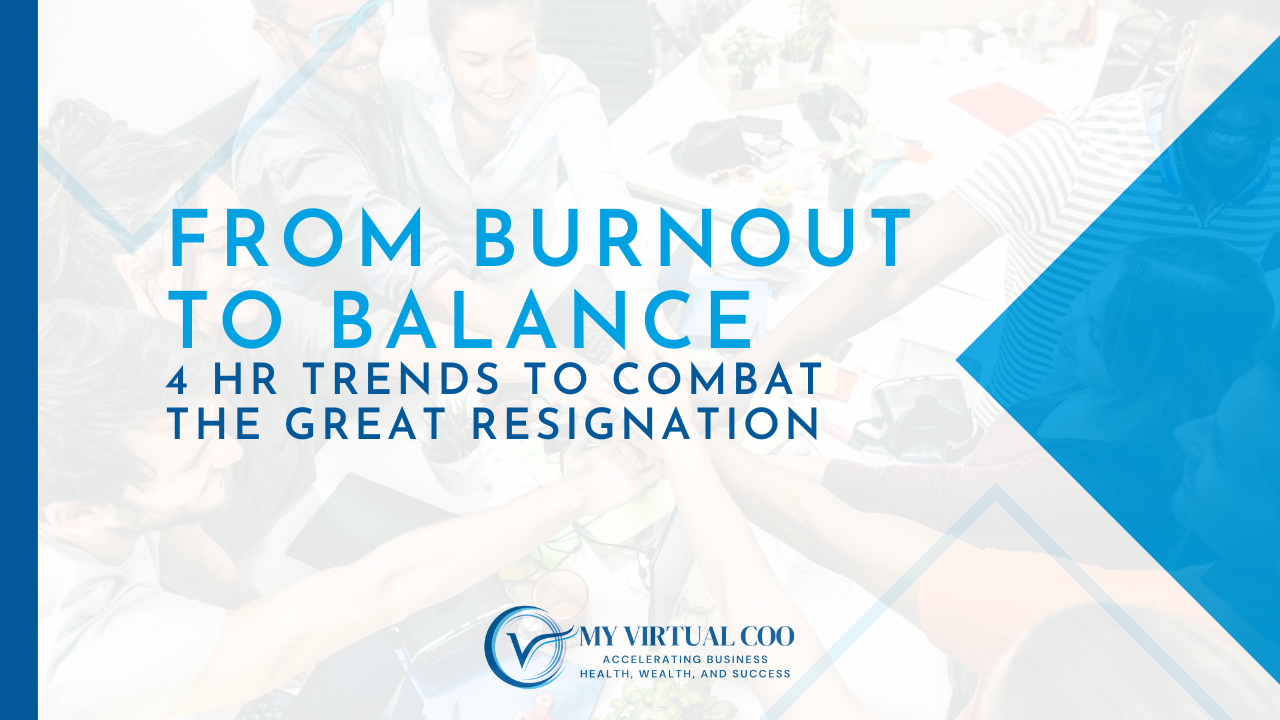 From Burnout to Balance: 4 HR Trends to Combat the Great Resignation