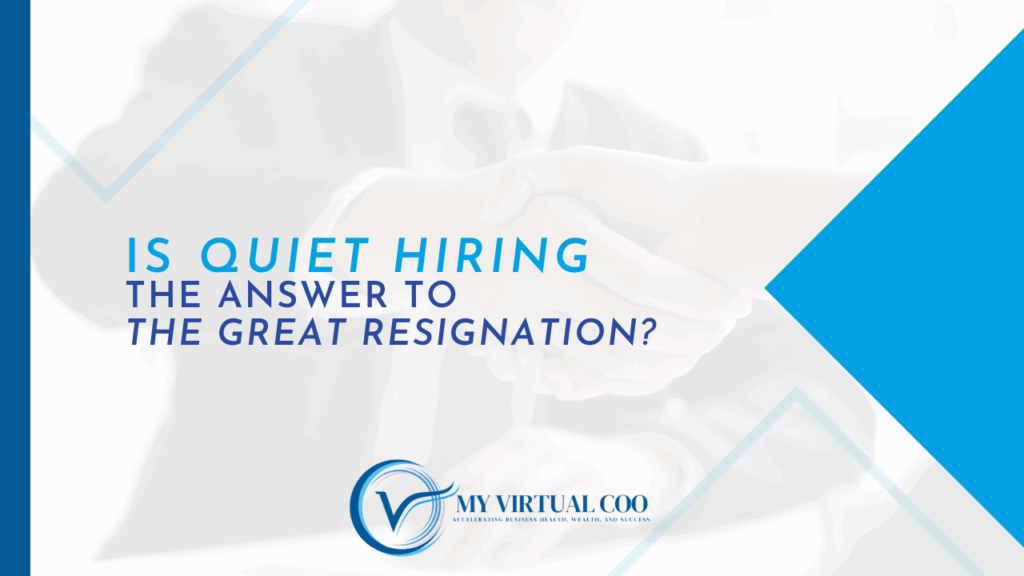 Quiet Hiring the Answer to The Great Resignation