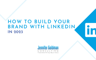 How to Build Your Brand with LinkedIn in 2023