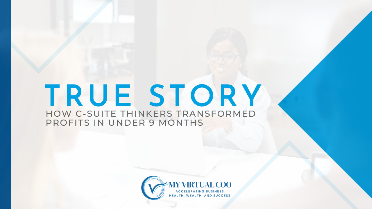 True Story: How C-Suite Thinkers Transformed Profits in Under 9 Months