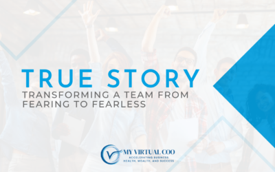 True Story: Transforming a Team from Fearing to Fearless