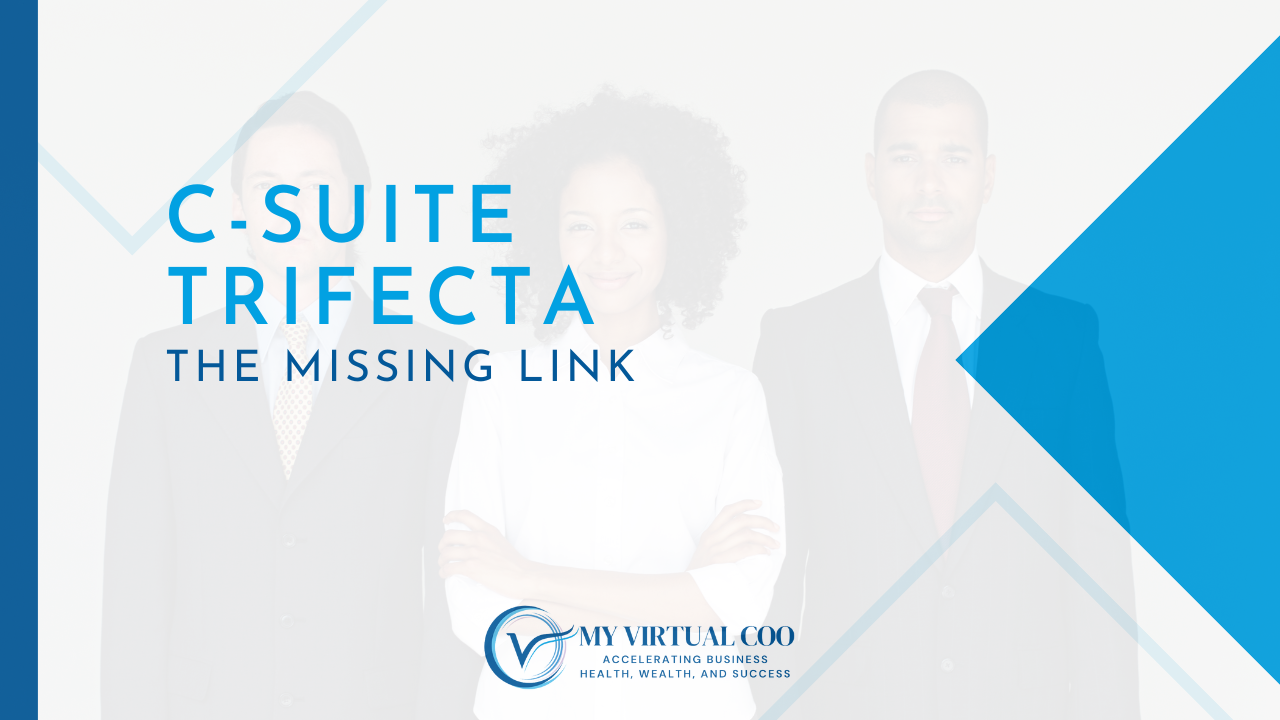 C-Suite Trifecta: The Missing Link