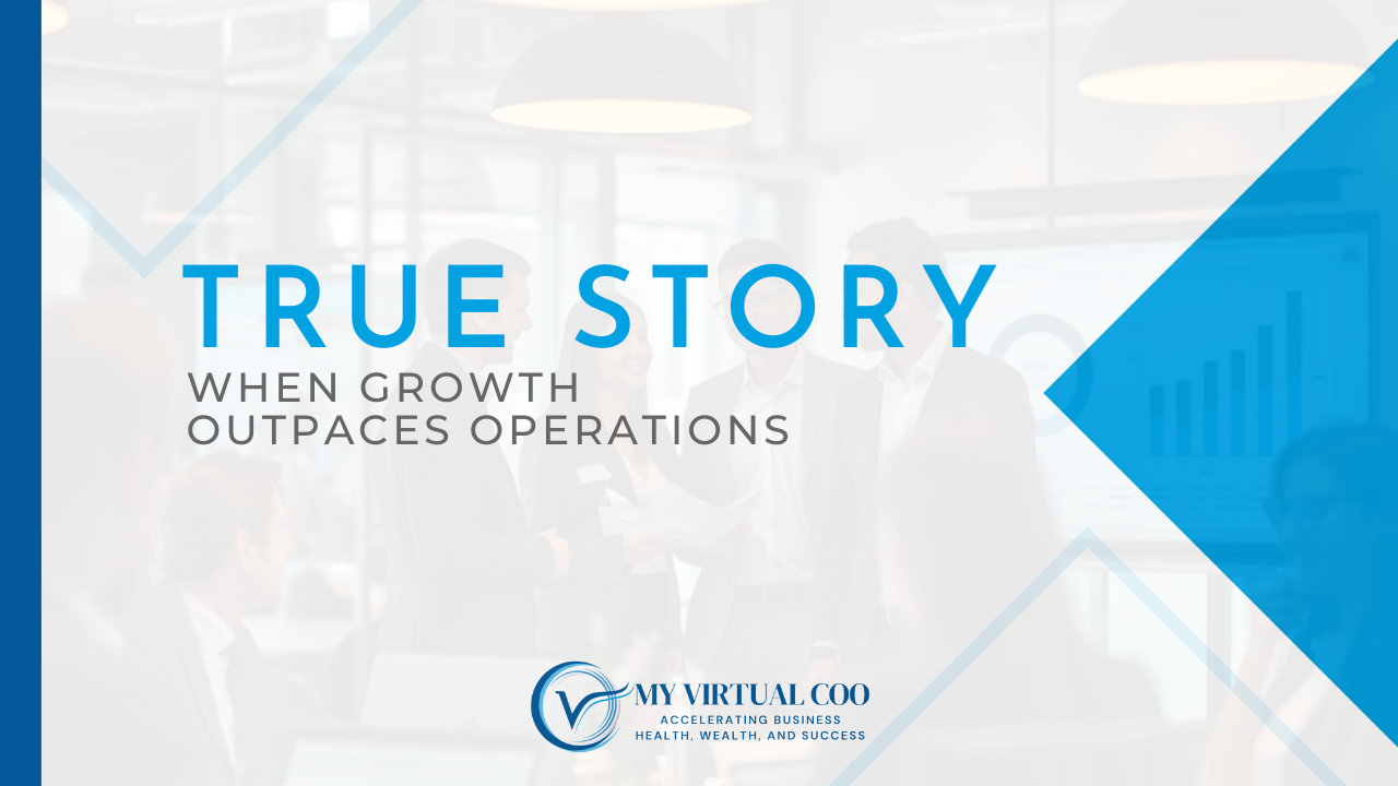 True Story: When Growth Outpaces Operations